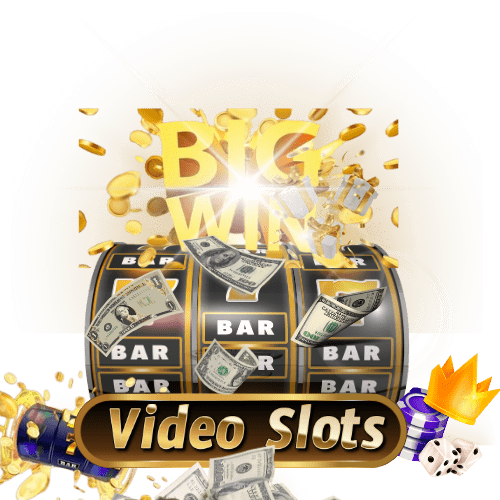 Video Slots